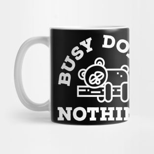 Busy Doing Nothing - Typography Design Mug